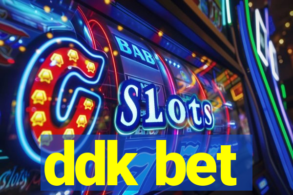 ddk bet